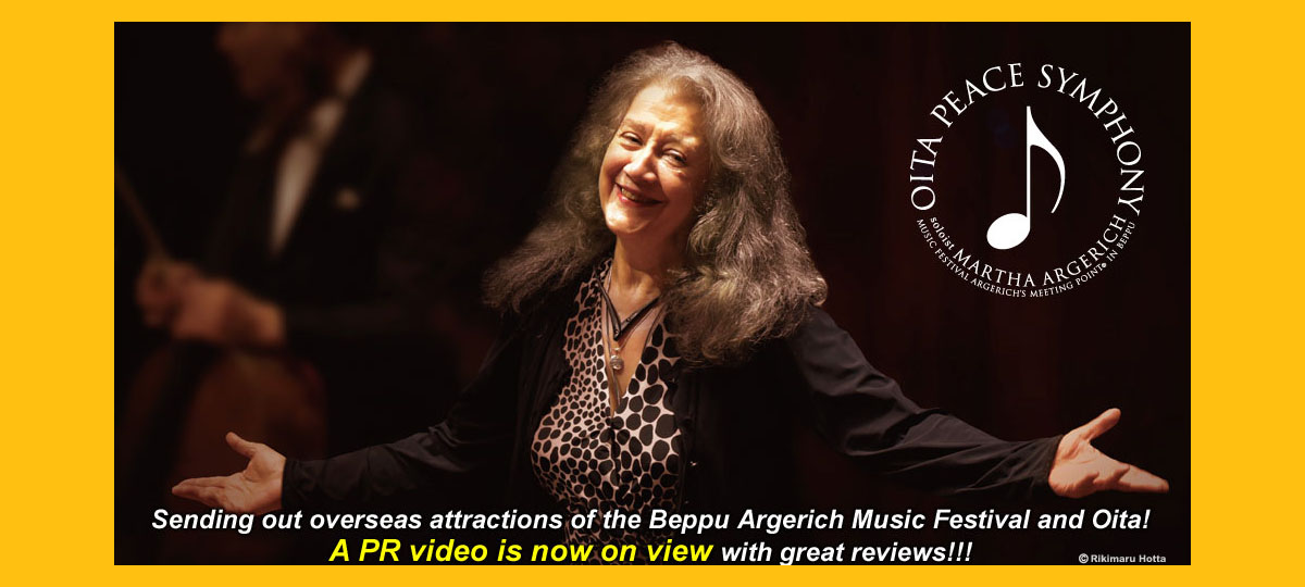 Sending out overseas attractions of the Beppu Argerich Music Festival and Oita!